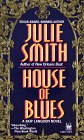 Smith, Julie: House of Blues