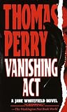Perry, Thomas: Vanishing Act Perry, Thomas: Vanishing Act