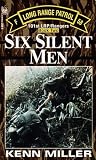 Miller, Kenn: Six Silent Men Miller, Kenn: Six Silent Men