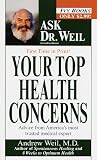 Your Top Health Concerns (0804116776) by Weil, Andrew Weil, Andrew: Your Top Health Concerns