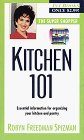 Spizman, Robyn Freedman: Kitchen 101 Spizman, Robyn Freedman: Kitchen 101