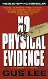 Lee, Gus: No Physical Evidence: A Courtroom Novel
