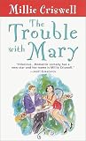 Criswell, Millie: The Trouble with Mary Criswell, Millie: The Trouble with Mary