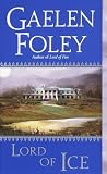 Foley, Gaelen: Lord of Ice