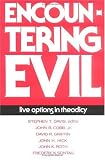 Davis, Stephen T.: Encountering Evil: Live Options in Theodicy Davis, Stephen T.: Encountering Evil: Live Options in Theodicy