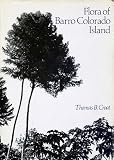 Croat, T: Flora of Barro Colorado Island