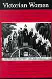 Hellerstein, Erna O.: Victorian Women: A Documentary Account of Women's Lives in Nineteenth-Century England, France and the United States Hellerstein, Erna O.: Victorian Women: A Documentary Account of Women's Lives in Nineteenth-Century England, France and the United States