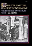 Kolve, V.A.: Chaucer and the Imagery of Narrative: The First Five Canterbury Tales