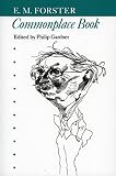 Forster, E. M.: Commonplace Book Forster, E. M.: Commonplace Book