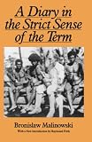 Malinowski, Bronislaw: A Diary in the Strict Sense of the Term
