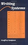 Sampson, Geoffrey: Writing Systems: A Linguistic Introduction Sampson, Geoffrey: Writing Systems: A Linguistic Introduction