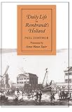 Zumthor, Paul: Daily Life in Rembrandt's Holland