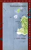Miller, J. Hillis: Topographies