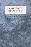 Fry, Paul H.: A Defense of Poetry: Reflections on the Occasion of Writing Fry, Paul H.: A Defense of Poetry: Reflections on the Occasion of Writing