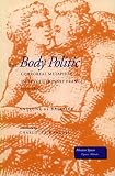 Baecque, Antoine De: The Body Politic: Corporeal Metaphor in Revolutionary France, 1770-1800 Baecque, Antoine De: The Body Politic: Corporeal Metaphor in Revolutionary France, 1770-1800