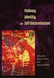 Weber, Samuel: Violence, Identity and Self-Determination Weber, Samuel: Violence, Identity and Self-Determination