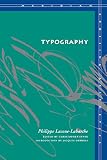 Fynsk, Christopher: Typography: Mimesis, Philosophy, Politics Fynsk, Christopher: Typography: Mimesis, Philosophy, Politics