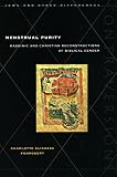 Fonrobert, Charlotte Elisheva: Menstrual Purity: Rabbinic and Christian Reconstructions of Biblical Gender