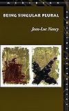 Nancy, Jean-Luc: Being Singular Plural