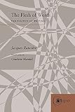 Ranciere, Jacques: The Flesh of Words: The Politics of Writing Ranciere, Jacques: The Flesh of Words: The Politics of Writing