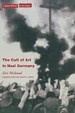 Lloyd, Janet: The Cult of Art in Nazi Germany Lloyd, Janet: The Cult of Art in Nazi Germany