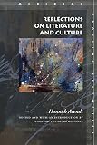 Arendt, Hannah: Reflections on Literature and Culture Arendt, Hannah: Reflections on Literature and Culture