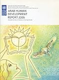 United Nations Development Programme: The Arab Human Development Report 2005: Towards The Rise Of Women In The Arab World