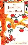 Ozaki, Yei Theodora: The Japanese Fairy Book Ozaki, Yei Theodora: The Japanese Fairy Book