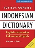 Kramer, A.L.N.: Tuttle's Concise Indonesian Dictionary: English-Indonesian Indonesian-English