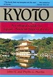 Martin, John H.: Kyoto: A Cultural Guide to Japan's Ancient Imperial City