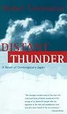 Tatematsu, Wahei: Distant Thunder : A Novel of Contemporary Japan