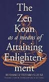Van der Wetering, Jan W.: Zen Koan As A Means of Attaining Enlightenment