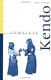 Donohue, John J.: Complete Kendo Donohue, John J.: Complete Kendo