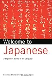 Henshall: Welcome to Japanese: A Beginner's Survey of the Language Henshall: Welcome to Japanese: A Beginner's Survey of the Language