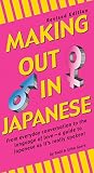 Geers, Todd: Making Out in Japanese Geers, Todd: Making Out in Japanese