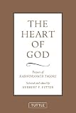 Vetter: The Heart of God: Prayers of Rabindranath Tagore Vetter: The Heart of God: Prayers of Rabindranath Tagore