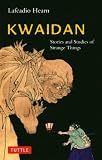 Hearn, Lafcadio: Kwaidan Hearn, Lafcadio: Kwaidan