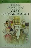 Maupassant, Guy De: Best Short Stories of Guy De Maupassant Maupassant, Guy De: Best Short Stories of Guy De Maupassant