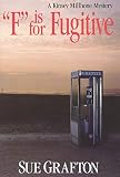 Grafton, Sue: F Is for Fugitive