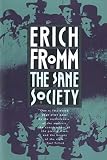 Fromm, Erich: The Sane Society Fromm, Erich: The Sane Society
