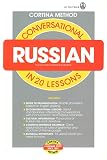 Cortina Institute of Languages Staff: Conversational Russian in 20 Lessons Cortina Institute of Languages Staff: Conversational Russian in 20 Lessons