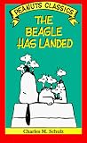 Schulz, Charles M.: The Beagle Has Landed Schulz, Charles M.: The Beagle Has Landed