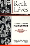 White, Timothy: Rock Lives: Profiles and Interviews White, Timothy: Rock Lives: Profiles and Interviews
