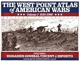 Esposito, Vincent J.: The West Point Atlas of American Wars: 1689-1900 Esposito, Vincent J.: The West Point Atlas of American Wars: 1689-1900