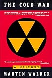 Walker, Martin: The Cold War: A History Walker, Martin: The Cold War: A History
