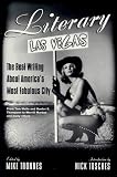 Tronnes, Mike: Literary Las Vegas: The Best Writing about America's Most Fabulous City Tronnes, Mike: Literary Las Vegas: The Best Writing about America's Most Fabulous City