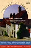 Oakes, George W.: Turn Left at the Pub : 22 Walking Tours Through the British Countryside
