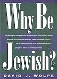 Wolpe, David J.: Why Be Jewish?