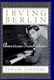 Jablonski, Edward: Irving Berlin: American Troubadour