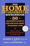 Davis, Andrew N.: The Home Environmental Sourcebook: 50 Environmental Hazards to Avoid When Buying, Selling, or Maintaining a Home